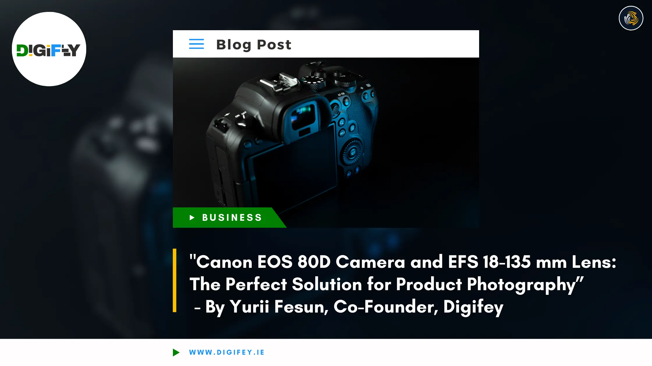 "Canon EOS 80D Camera for Product Photography" - Blog post image showing a Canon EOS 80D camera in a dark background.