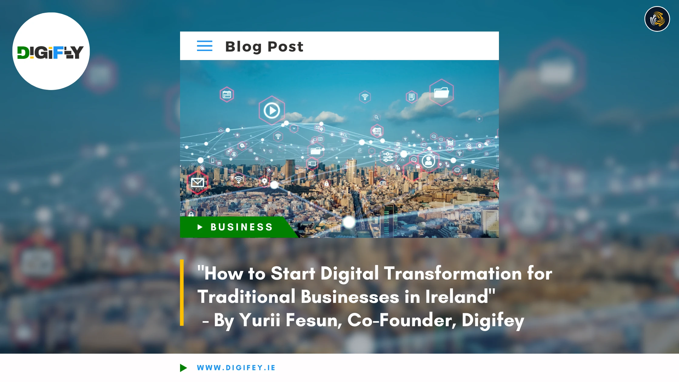 How to Start Digital Transformation for Traditional Businesses in Ireland" - Blog post image showing digital network icons over a cityscape.