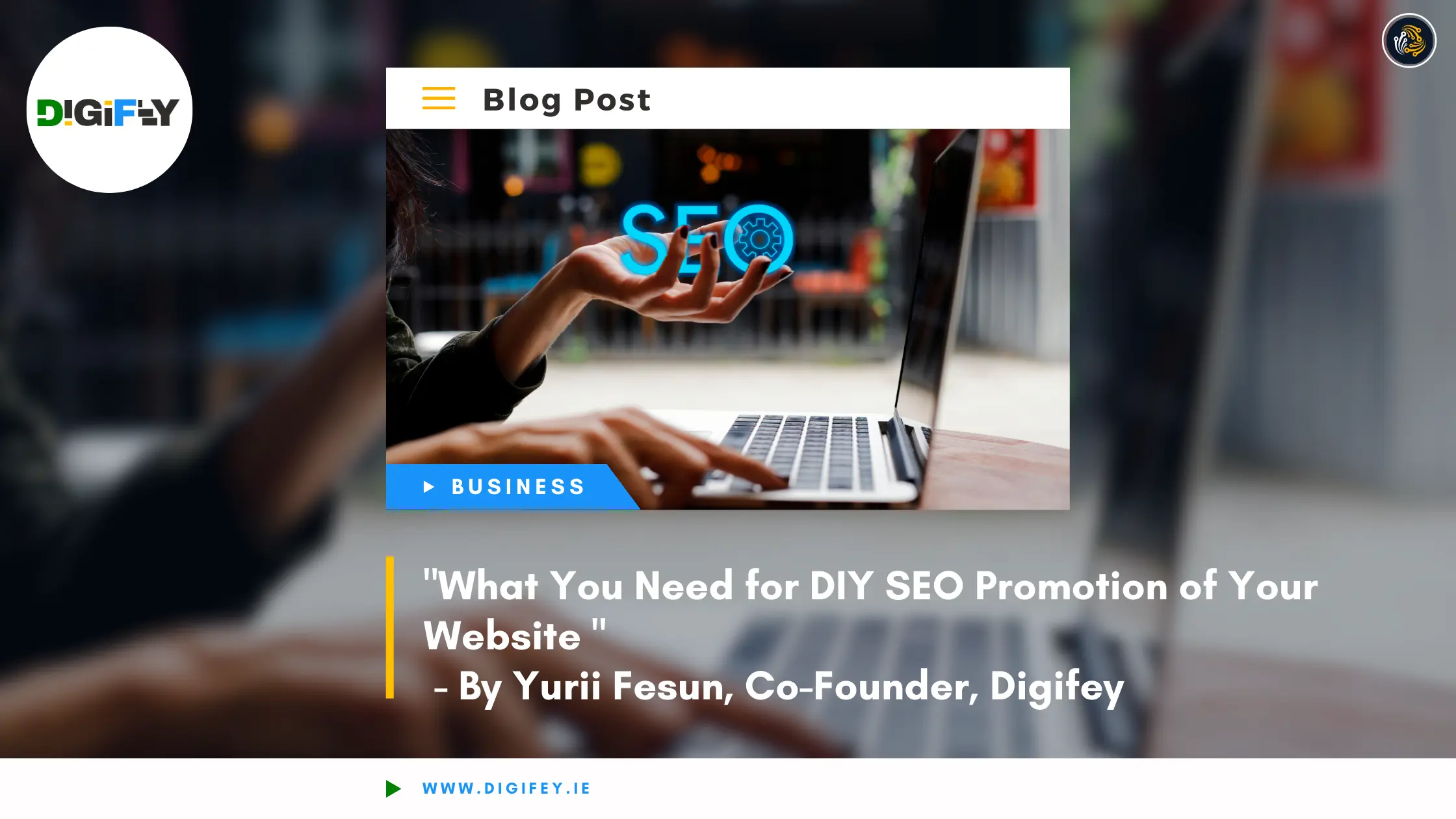 Blog post cover image of someone working on a laptop with the title 'What You Need for DIY SEO Promotion of Your Website.'